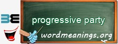 WordMeaning blackboard for progressive party